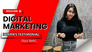 Diya Behl's Journey as Digital Marketing Intern | Internship Success Story #digitalmarketing