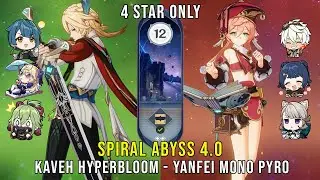 C1 Kaveh Hyperbloom and C6 Yanfei Mono Pyro - Genshin Impact Abyss 4.0 - Floor 12 9 Stars