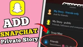 How to add private story on snapchat | How to create snapchat private story |Private snapchat story