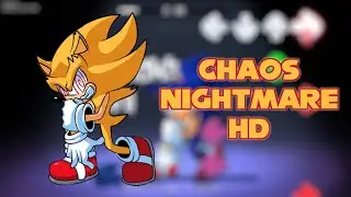 Chaos Nightmare HD (Friday Night Funkin Mod)