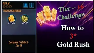 3* Gold Rush Tier 16 Challenge - Marvel Strike Force