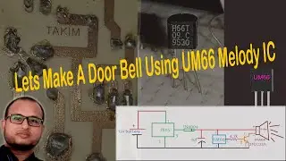 Lets Make A Door Bell Using UM66_  Easy Electronic Project