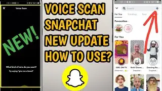 Snapchat New Update Voice Scan || How To Use Voice Scan Features On Snapchat 2021 Latest Update ❤️