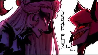 Done for | Hazbin Hotel • Отель Хазбин | Кавер на русском | Rus Dub