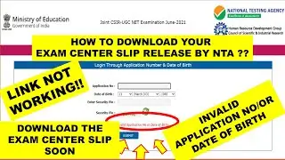 Download Exam center Slip released by NTA CSIR!!Reason for showing invalid application no/D.O.B