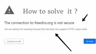 How to fix The connection to site it not secure error ? [100% resolved ]