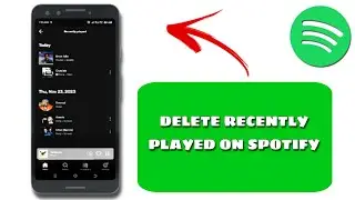 How To Delete Recently Played On Spotify