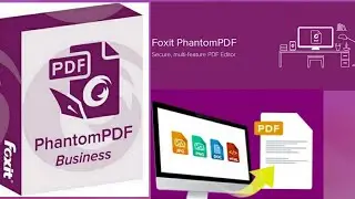 Foxit Phantom PDF 10.0.1 | How to Install Foxit Phantom PDF Business 10.0.1 |Full Version