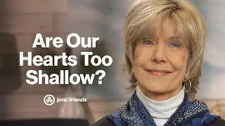 Enrich Your Soil | Diamonds in the Dust with Joni Eareckson Tada