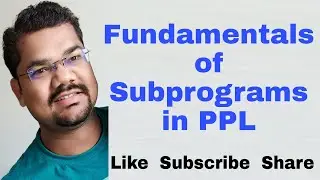 Fundamentals of Subprograms | PPL | Sebesta