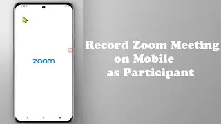 How to Record Zoom Meeting on Mobile without Host Permission