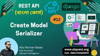 Python Django RestAPI Bangla Tutorial | How to Create Model Serializer in Django REST API