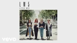 Little Mix - The Cure (Audio)