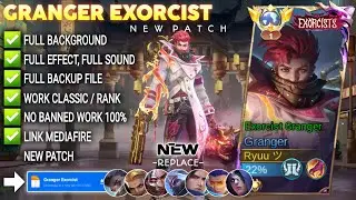 REVAMP! Script Skin Granger Exorcist No Password | Full Effect Voice | Patch Terbaru