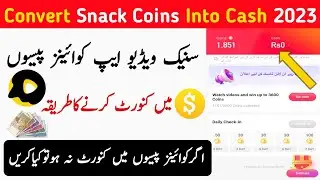 Convert Snack Video Coins Into Cash 2023 | Snack Video Coins Not Converting
