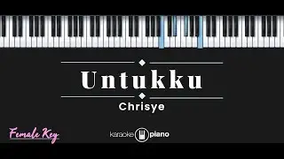 Untukku - Chrisye (KARAOKE PIANO - FEMALE KEY)