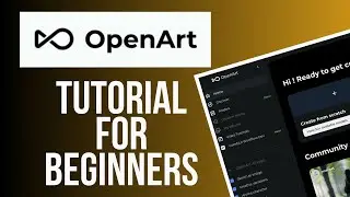 OpenArt.ai Tutorial | How to Use OpenArt to Create AI Art and Images