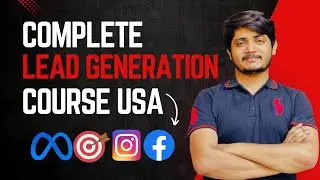 How to Run Lead Generation Facebook Ads in USA | Complete Lead Generation Course for USA 2024