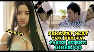 PERAWAT CANTIK IDOLA PARA PASIEN ‼️ Alur Cerita Film