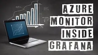 Microsoft Azure Dashboard in Grafana - Tutorial