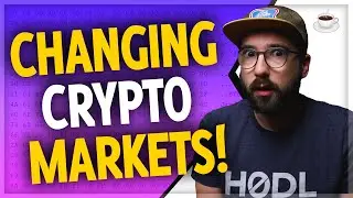 The Crypto Markets Will Never Be The Same...