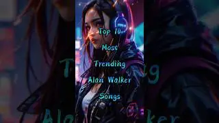 TOP 10 TRENDING SONGS 2024 #songs #alanwalker #trending #top #thereeo