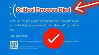 How to Fix Critical Process Died Blue Screen Error on Windows 10 &11