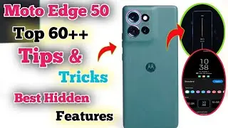 Moto Edge 50 Tips And Tricks, Top 60+ Hidden Features in Hindi,Tips And Trick Moto Edge 50,Moto Tips