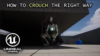 How to CROUCH the RIGHT way - Unreal Engine 5