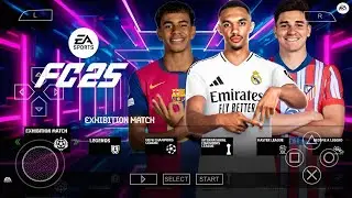FIFA 2025 PPSSPP ORIGINAL Android Offline 4K Camera | EA FC 25 PPSSPP HD Graphics New Kits &Transfer