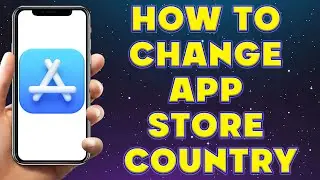 How to Change App Store Country | How To Change App Store Region