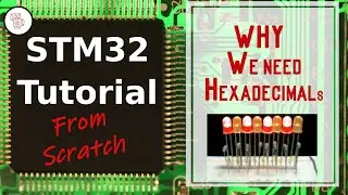 STM32 Tutorial: Why Hexadecimal Matters in Programming | Decode the Mystery! 🚀