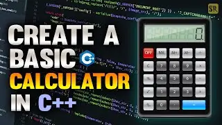 How to Create a Simple Calculator Program using C++ Programming Language