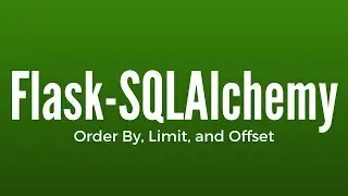 Order By, Offset, and Limit in Flask-SQLAlchemy