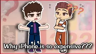 Why iPhone is so expensive? 😂 / gacha life / gacha club