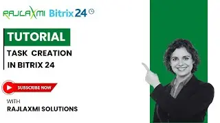Mastering Task Creation in Bitrix24 | Beginner to Advanced Guide 