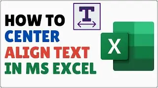 How to Center Text in Excel | Middle Align Text in Excel