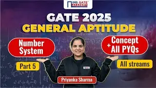 GATE 2025 Aptitude Lecture | Number System P-5 | General Aptitude for GATE PYQs | Priyanka Sharma