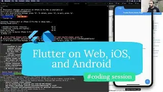 Running Flutter for Web, iOS and Android (Coding Session)