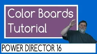 PowerDirector 16 -  color board tutorial