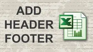 How to Add Header or Footer in Excel