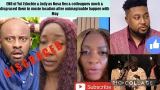 END of Yul & Judy as Nosa Rex & colleagues mock them in movie set after unimaginable happen with May