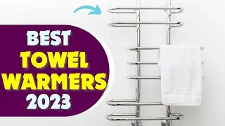 Top 5 Best Towel Warmers to Buy in 2023👌 [don’t buy one before watching this]