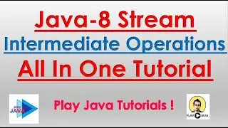 Java 8 : Intermediate Operations Of Stream API | Intermediate Operations | Java8 Tutorial Stream API