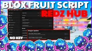 [No Key] Script Blox Fruit New Update REDZ HUB 🔴 AUTO FARM , AUTO GET ITEM & RAID | MORE!