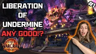 *NEW* Is Liberation of Undermine Any Good?! - World of Warcraft #1