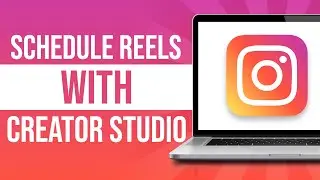 How to Schedule Reels With Facebook Creator Studio (2024)