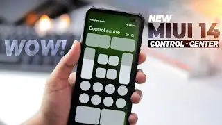 Xiaomi MIUI 14 New Control Center⚡