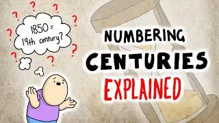 How the numbering of centuries works