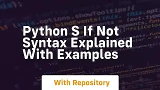 Python s if not syntax explained with examples